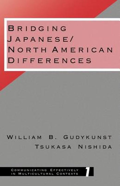 Bridging Japanese: North American Differences by William B. Gudykunst