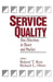 Service Quality: New Directions in Theory and Practice by Roland T. Rust