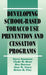 Developing School-Based Tobacco Use Prevention and Cessation Programs by Steve Sussman