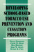 Developing School-Based Tobacco Use Prevention and Cessation Programs by Steve Sussman