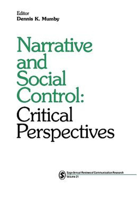 Narrative and Social Control: Critical Perspectives by Dennis K. Mumby