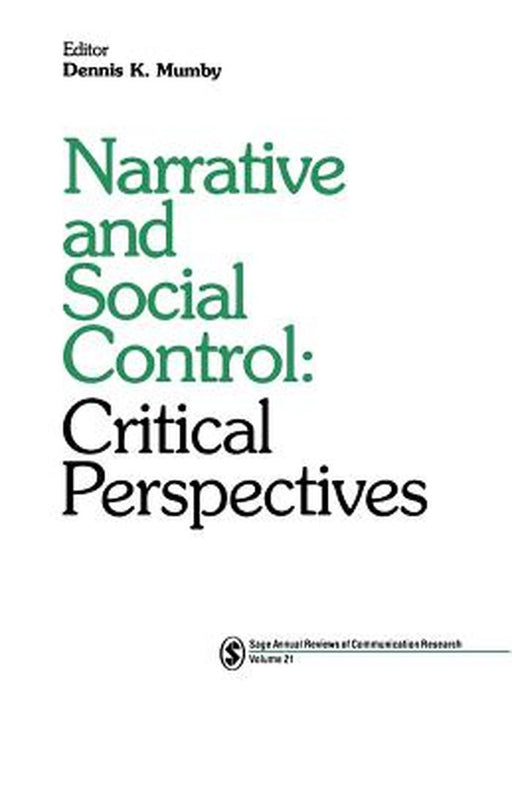 Narrative and Social Control: Critical Perspectives by Dennis K. Mumby