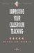 Improving Your Classroom Teaching by Maryellen G. Weimer