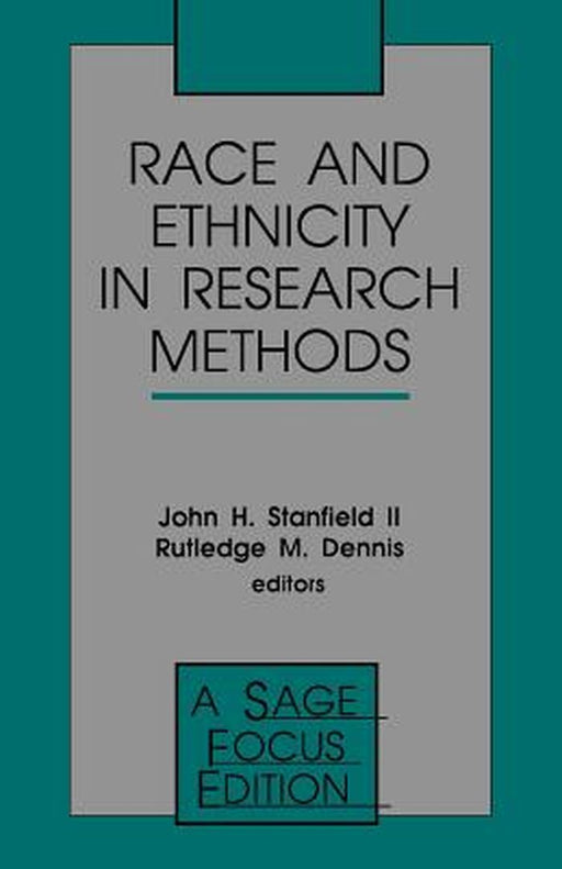 Race and Ethnicity in Research Methods by John H. Stanfield