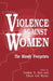 Violence Against Women: The Bloody Footprints by Pauline B. Bart