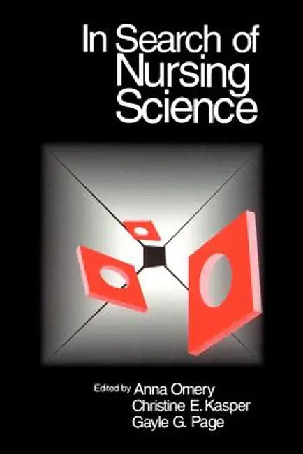 In Search of Nursing Science by Anna Omery