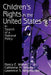 Children's Rights in the United States: In Search of a National Policy by Nancy E. Walker