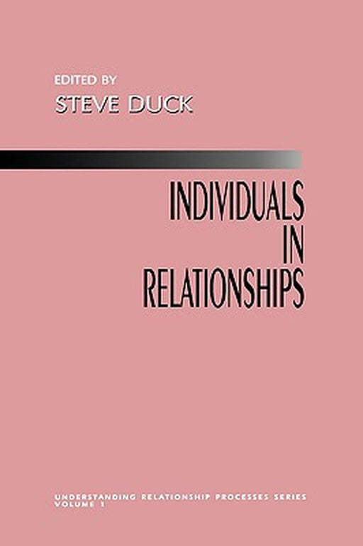 Individuals in Relationships by Steve Duck