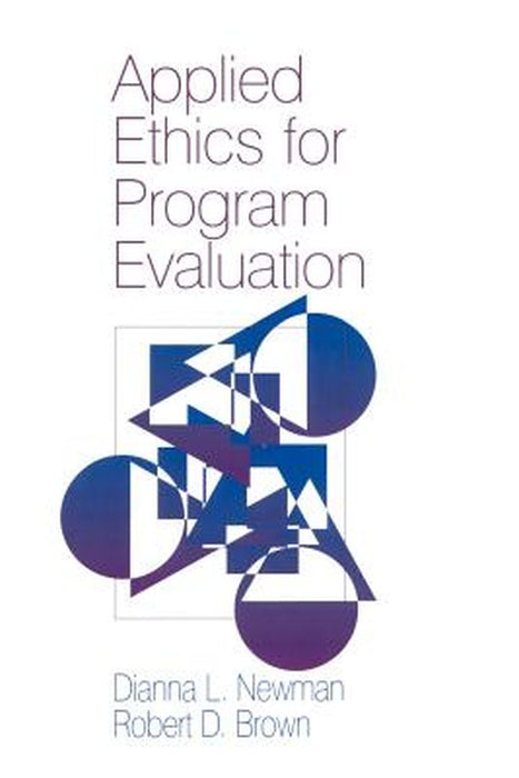Applied Ethics for Program Evaluation by Dianna L. Newman