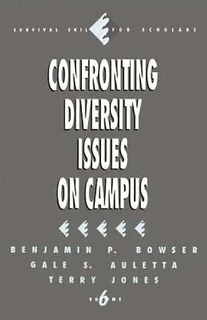 Confronting Diversity Issues on Campus by Benjamin P. Bowser