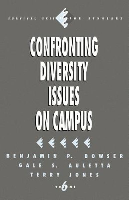 Confronting Diversity Issues on Campus by Benjamin P. Bowser