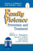 Family Violence: Prevention and Treatment by Robert L. Hampton