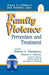 Family Violence: Prevention and Treatment by Robert L. Hampton