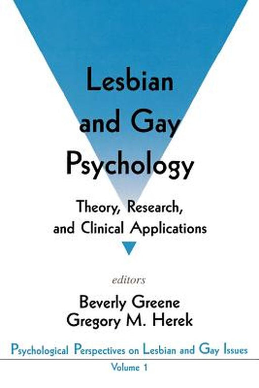 Lesbian and Gay Psychology: Theory, Research, and Clinical Applications by Greene