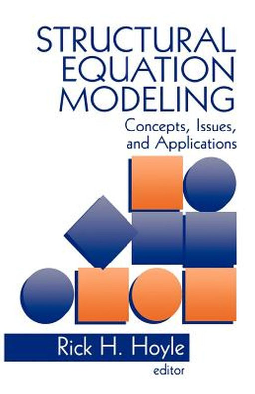 Structural Equation Modeling: Concepts, Issues, and Applications by Rick H. Hoyle