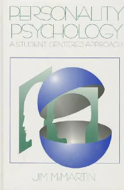 Personality Psychology: A Student-Centered Approach by Jim McMartin