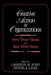 Creative Action in Organizations: Ivory Tower Visions and Real World Voices by Cameron M. Ford