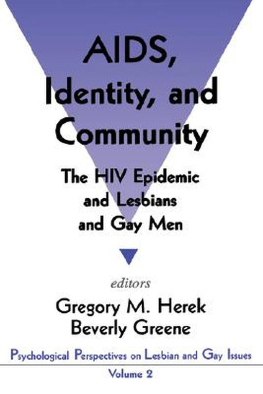 AIDS, Identity, and Community: The HIV Epidemic and Lesbians and Gay Men by Society for the Psychological Study of L