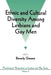 Ethnic and Cultural Diversity Among Lesbians and Gay Men by Beverly A. Greene
