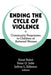 Ending the Cycle of Violence: Community Responses to Children of Battered Women by Domestic Abuse Project (Minneapolis Minn