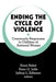 Ending the Cycle of Violence: Community Responses to Children of Battered Women by Domestic Abuse Project (Minneapolis Minn
