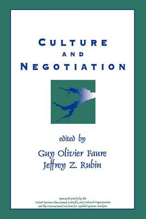 Culture and Negotiation: The Resolution of Water Disputes by Guy Olivier Faure