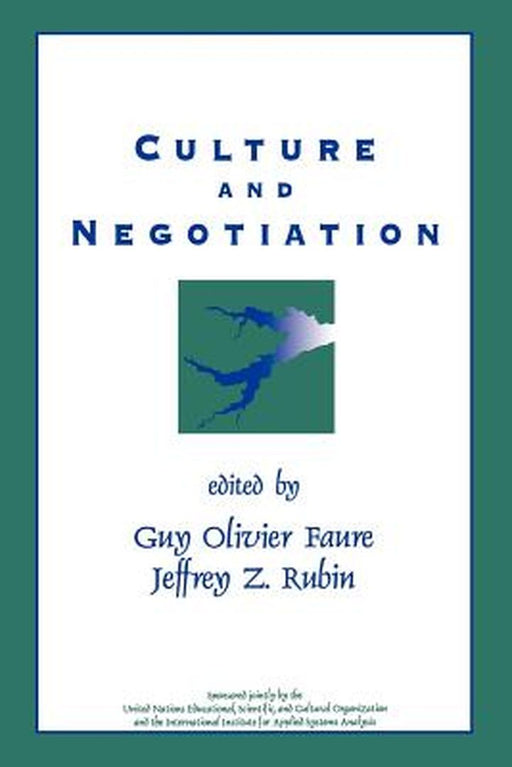 Culture and Negotiation: The Resolution of Water Disputes by Guy Olivier Faure