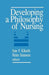 Developing a Philosophy of Nursing by June F. Kikuchi