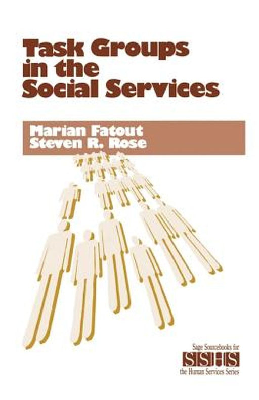Task Groups in the Social Services by Marian F. Fatout