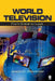 World Television: From Global to Local by Joseph D. Straubhaar