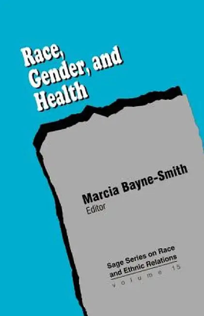 Race, Gender and Health by Marcia Bayne-Smith