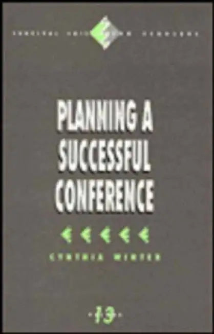 Planning a Successful Conference by Cynthia