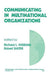 Communicating in Multinational Organizations by Richard L. Wiseman