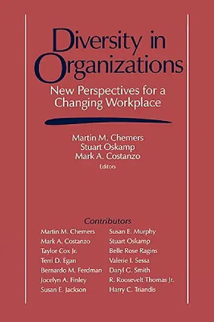Diversity in Organizations: New Perspectives for a Changing Workplace by Claremont Symposium on Applied Social Ps