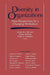 Diversity in Organizations: New Perspectives for a Changing Workplace by Claremont Symposium on Applied Social Ps