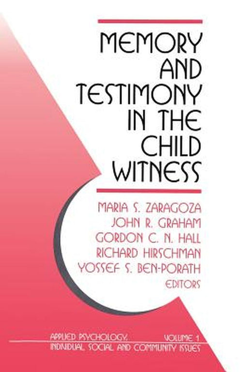 Memory and Testimony in Child Witness by Maria S. Zaragoza