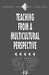 Teaching from a Multicultural Perspective by Helen R. Roberts