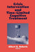 Crisis Intervention and Time-Limited Cognitive Treatment by Albert R. Roberts