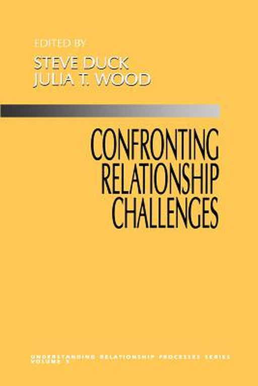 Confronting Relationship Challenges by Steve Duck