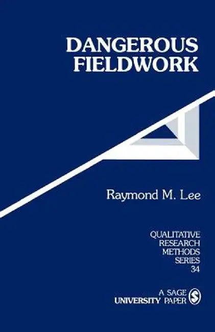 Dangerous Fieldwork by Raymond M. Lee