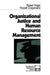 Organizational Justice & Human Resource Management by Robert Folger
