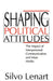 Shaping Political Attitudes: The Impact of Interpersonal Communication and Mass Media by Silvo Lenart
