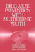 Drug Abuse Prevention with Multiethnic Youth by Botvin