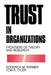 Trust in Organizations: Frontiers of Theory and Research by Roderick Moreland Kramer
