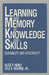Learning and Memory of Knowledge and Skills: Durability and Specificity by Alice F. Healy, Lyle E. Bourne