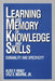 Learning and Memory of Knowledge and Skills: Durability and Specificity by Alice F. Healy, Lyle E. Bourne