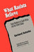 What Racists Believe: Race Relations in South Africa and the United States by Gerhard Schutte