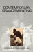 Contemporary Grandparenting by Arthur Kornhaber