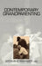 Contemporary Grandparenting by Arthur Kornhaber