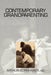 Contemporary Grandparenting by Arthur Kornhaber